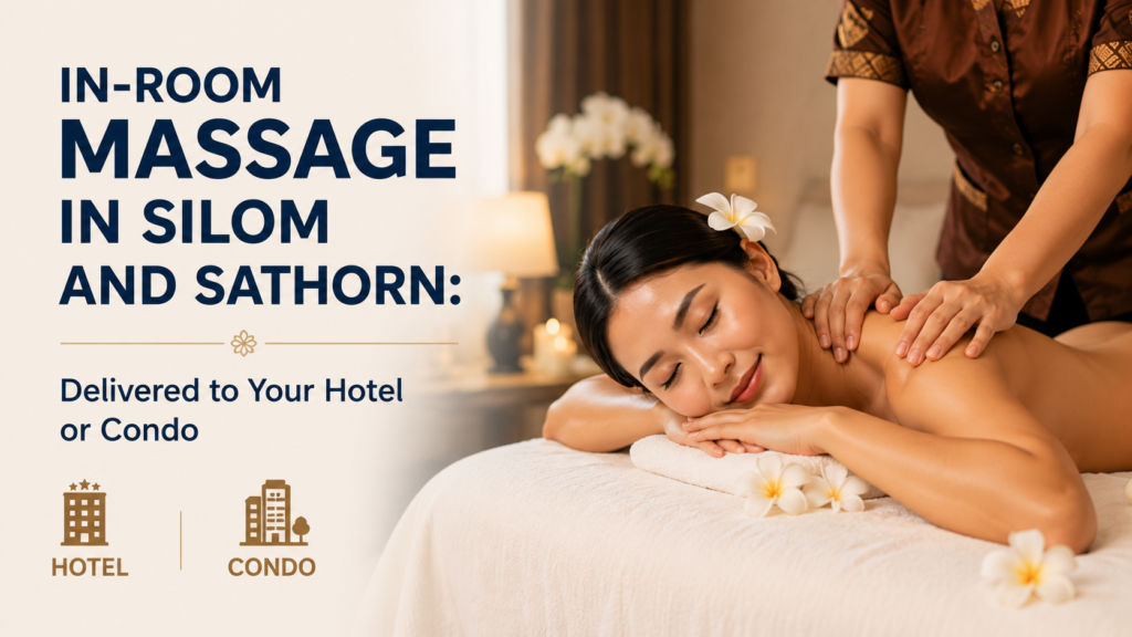 Professional in-room massage therapist providing hotel and condo massage services in Silom and Sathorn Bangkok